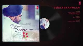 Teriya Raahwaan- Simranjeet Singh, Ishmeet Narula (Full AUDIO Song) Mix Singh _ _low