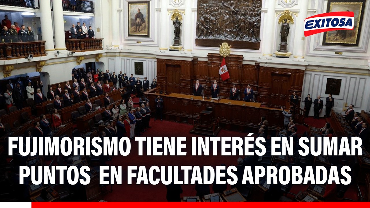 🔴🔵 Fujimorismo tiene interés en sumar puntos en facultades aprobadas por diputados