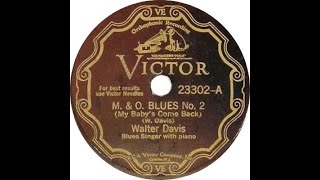 Walter Davis (with Roosevelt Sykes, p) - M. &amp; O. Blues No. 2 (My Baby's Come Back)