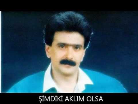HÜSEYİN ALTIN ŞİMDİKİ AKLIM OLSA