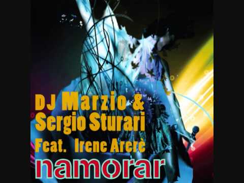 DJ Marzio & Sergio Sturari feat. Irene Arerè - Namorar (Silvio Carrano Remix)