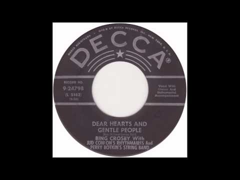 Bing Crosby   Dear Hearts and Gentle People 1950