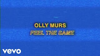 Musik-Video-Miniaturansicht zu Feel the Same Songtext von Olly Murs