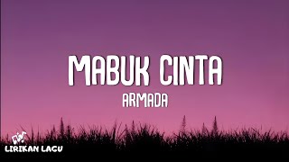 Download lagu Armada - Mabuk Cinta (Lirik Lagu) mp3 Download lagu Armada - Mabuk Cinta (Lirik Lagu) mp3