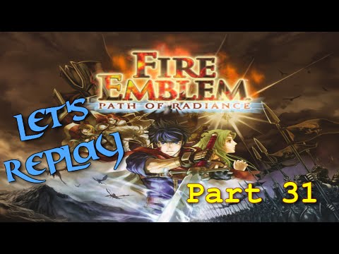 Let's Replay Fire Emblem: Path of Radiance PT31 - Tibarn and Friends: Worm Tactics' Revenge