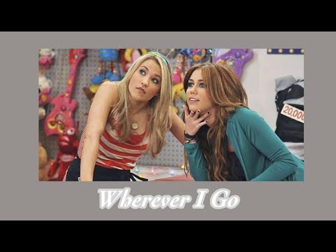 Wherever I Go - Miley Cyrus ft. Emily Osment (Hannah Montana and Lily Truscott) - sped up