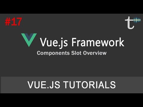 17 Vue js 2 Tutorials Components Slot Overview