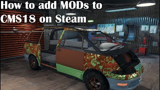 How To Add Mods To CMS18 On Steam - Hint: It