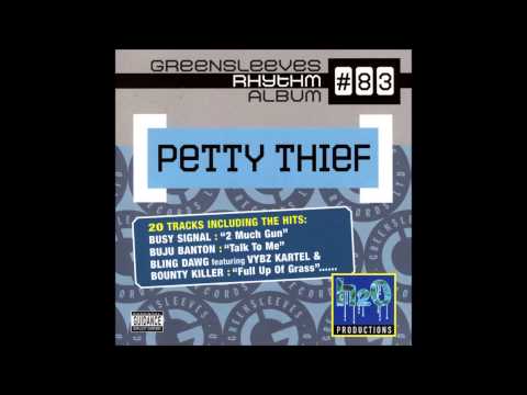 PETTY THIEF RIDDIM MIX Pt. 1 (2006)