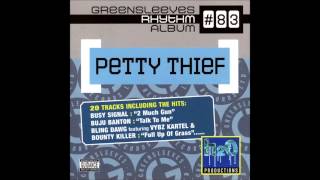 PETTY THIEF RIDDIM MIX Pt. 1 (2006)