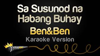 Ben&Ben - Sa Susunod na Habang Buhay (Karaoke Version)