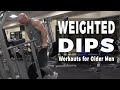 Weighted Dips with Skip La Cour - Workouts for Older Men