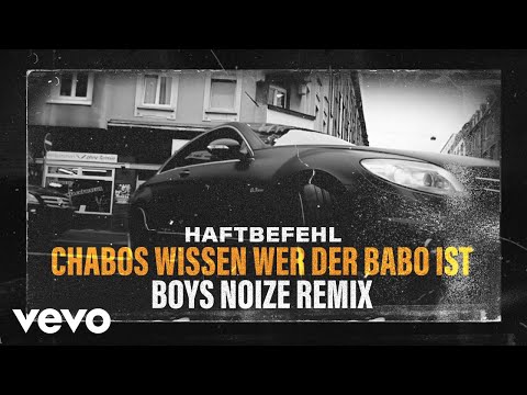 Video thumbnail for Chabos wissen wer der Babo ist (Boys Noize Remix)