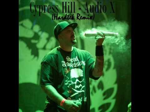 Cypress Hill - Audio X (Hardtek Remix)