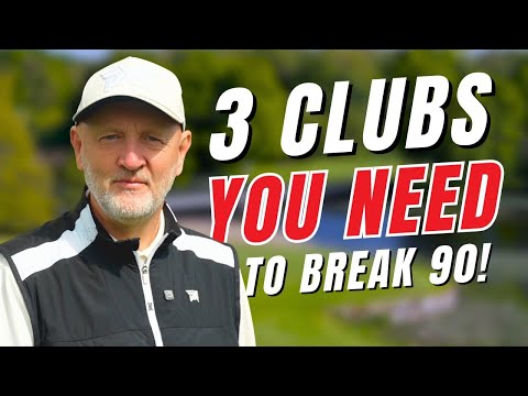 3 clubs you MUST HAVE to break 90 every time