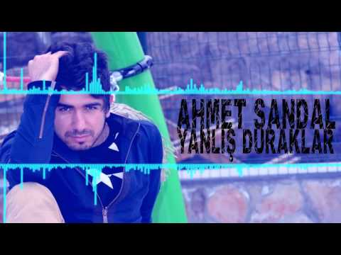 Ahmet Sandal - Yanlış Duraklar (Beat Dj Babayorgun) 2015