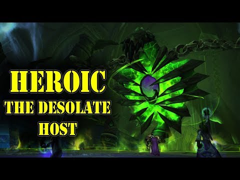 The Desolate Host - Tomb of Sargeras [Heroic]