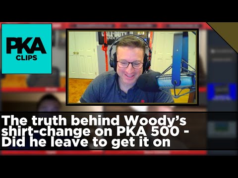 The truth behind Woody’s shirt-change on PKA 500 - Did he leave to get it on - PKA Clip