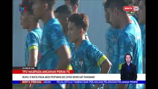 Download lagu 24 JULAI 2021-BERITA PERDANA-TFC WASPADA ANCAMAN PERAK FC mp3