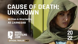 Cause of death; Unknown | Official Trailer HD | Raft Films