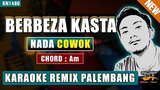 Download lagu BERBEZA KASTA (NADA PRIA) - KARAOKE REMIX PALEMBANG mp3