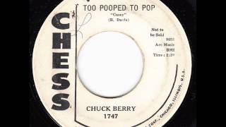 Too Pooped To Pop  - Chuck Berry