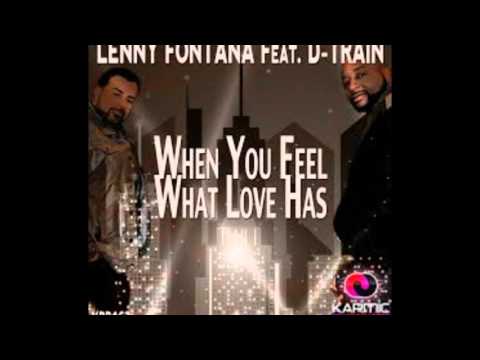 James "D-Train" Williams Feat Lenny Fontana -  When You Feel What Love Has For You ( Full Mix )