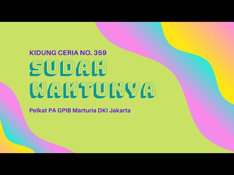KC. 359  SUDAH WAKTUNYA