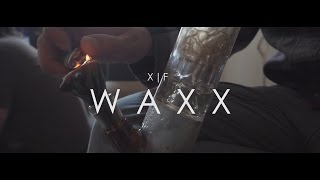 X|F | Ft. K.A.A.N | WAXX