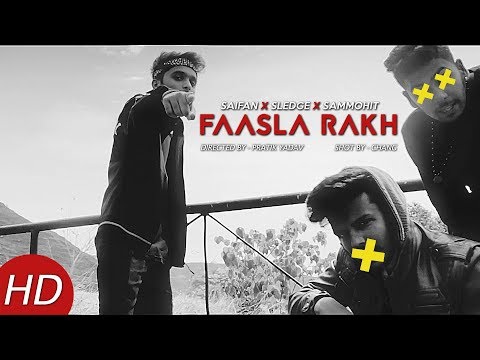 FAASLA RAKH - SAIFAN X SLEDGE X SAMMOHIT | Prod. Yung Dza Beats
