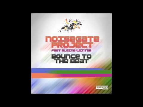 Noisegate Project feat. Elaine Winter - Bounce to the Beat (Mankee Remix) // GOOD SOURCE //