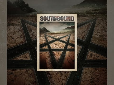 Southbound: Highway to Hell
