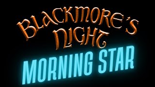Morning Star - Blackmore&#39;s Night (lyrics)