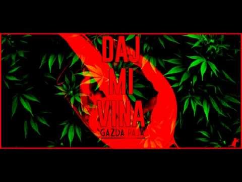 GAZDA PAJA - DAJ MI VINA (HD)