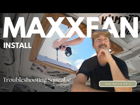 DIY Camper Van Fan Install & Cleaning a Maxx Air Fan | Ford Transit Build