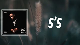 5'5 (Lyrics) - Toosii