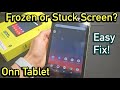 Onn Tablet Frozen Or Stuck Screen Easy Fix