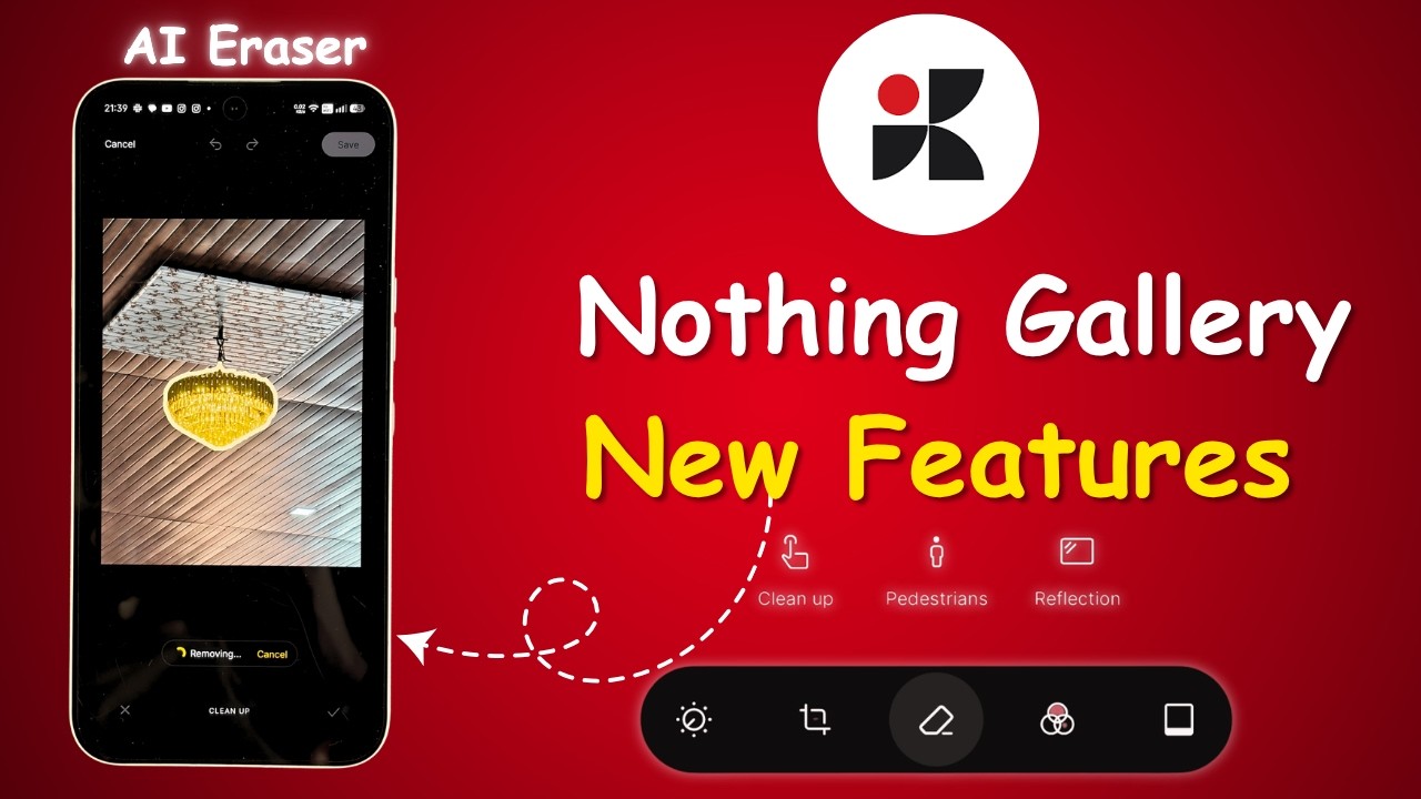 Nothing Gallery New Features – AI Erase, Undo Edit & Motion Export! 🚀