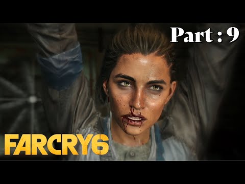 FAR CRY 6 | Part : 9 | Dani Caught In El Presidente Antón Castillo's Trap | Complete Gameplay