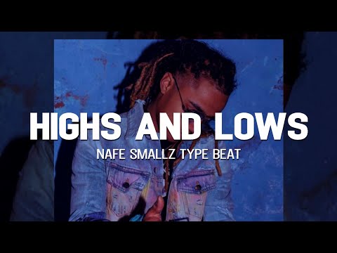 [FREE] Nafe Smallz x Wewantwraiths Type Beat 'Highs And Lows' Emotional Rap Beat