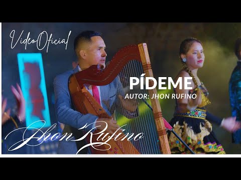 PÍDEME / JHON RUFINO / PRIMICIA 2025