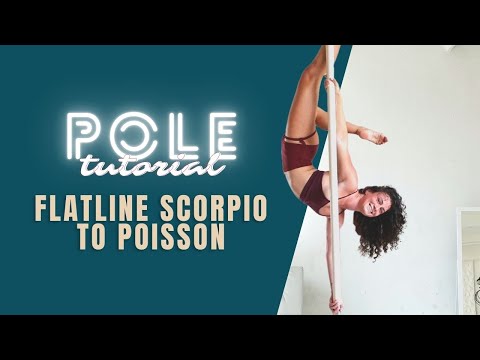 Flatline Scorpio to Poisson TRANSITION // pole trick