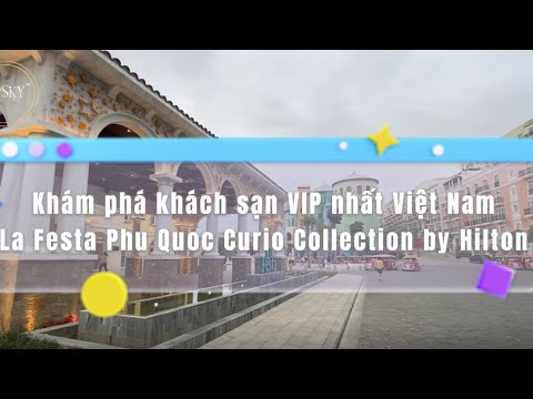 Quarto VIP Việt Nam La Festa Phu Quoc Curio Collection by Hilton