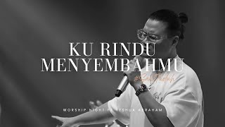 Download lagu Ku Rindu MenyembahMu (WORSHIP NIGHT Feat. YESHUA ABRAHAM) | Glow Fellowship Centre mp3 Download lagu Ku Rindu MenyembahMu (WORSHIP NIGHT Feat. YESHUA ABRAHAM) | Glow Fellowship Centre mp3