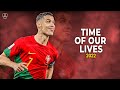 Cristiano Ronaldo 2022/23 • Time Of Our Lives • Skills & Goals | HD