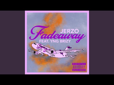 Fadeaway (feat. YNG Brizy)