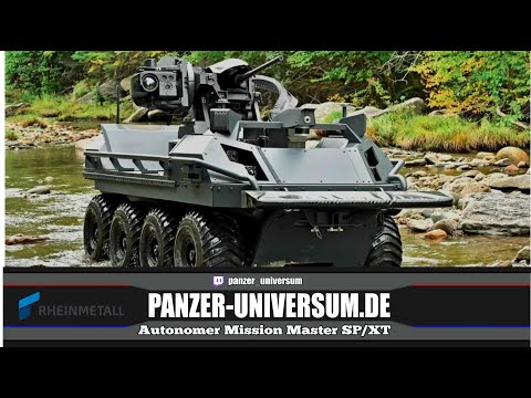 Drohnenpanzer aus Deutschland - Rheinmetall Mission Master SP & XT