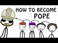 How to become pope.
