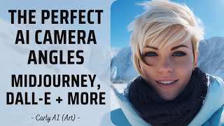 Perfect AI Art Camera Angles | Midjourneyv5.2 | DALL-E 3 | AI Art Tips