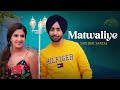 Matwaliye Song - Satinder Sartaaj | Lyrical Video | Beat Minister | Punjabi Song